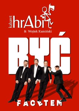 Plakat Kabaret hrAbi & Wojtek Kamiński - Być facetem na czerwonym tle z postaciami mężczyzn