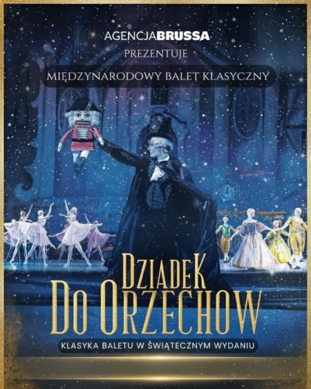 Plakat przedstawienia świątecznego Dziadek do orzechów Międzynarodowy balet klasyczny