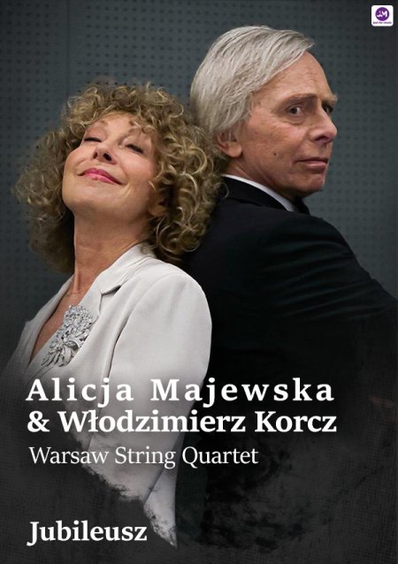Plakat przedstawia główne postaci Alicję Majewską i Włodzimierza Korcza świętujących Jubileusz
