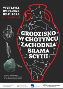 Plakat do wystawy Grodzisko w Chotyńcu. Zachodnia brama Scytii